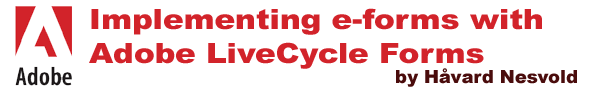 Implementing e-forms with Adobe LiveCycle Forms
